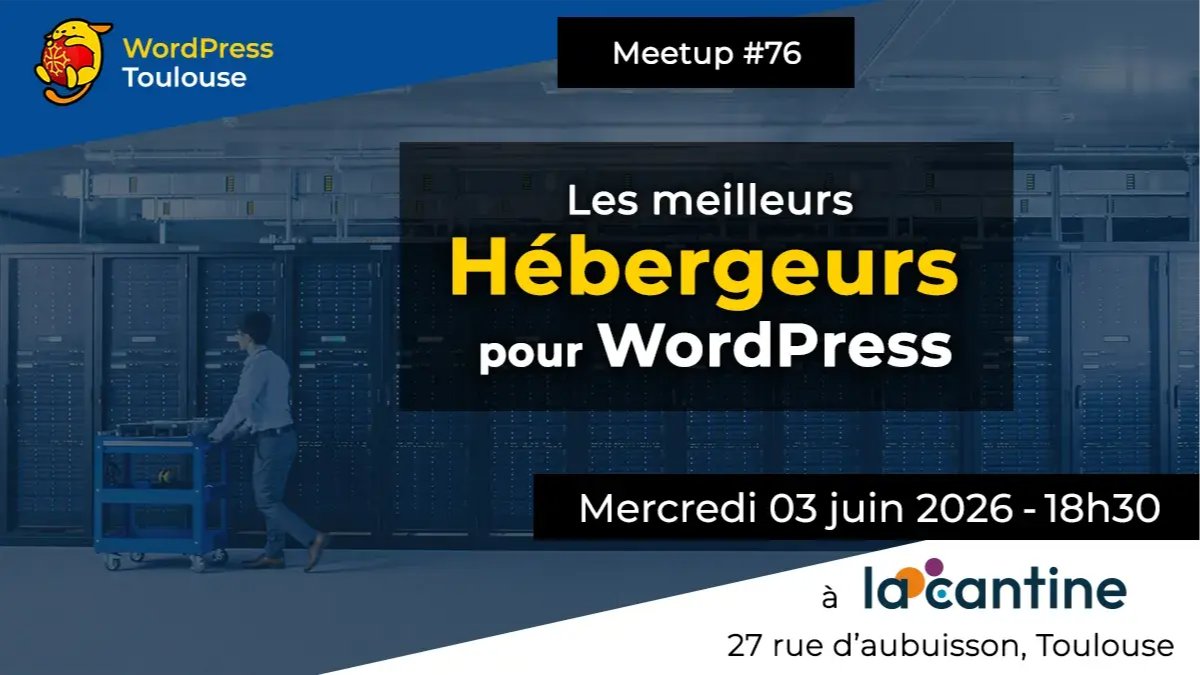 Meetup #76 - Les meilleurs Hébergeurs pour WordPress