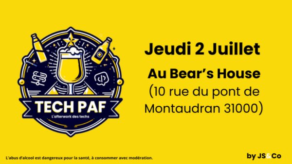 Tech PAF de JS&Co - Juillet au Bear's House