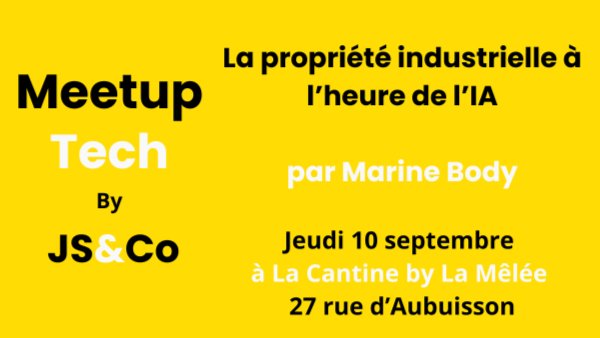 La proriété industrielle à l'heure de l'IA par Marine Body
