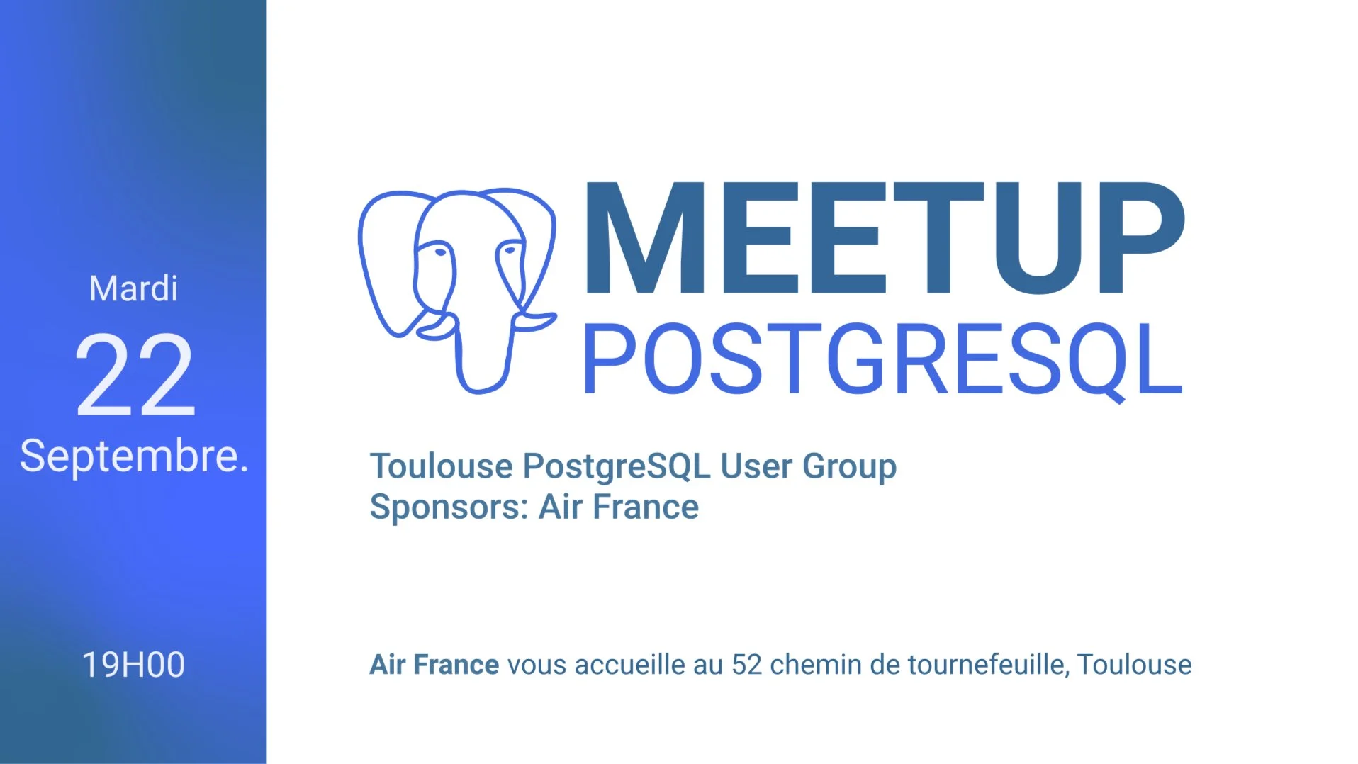 INSERT INTO meetup VALUES ('TLSPUG','Air France','2026-09-22');